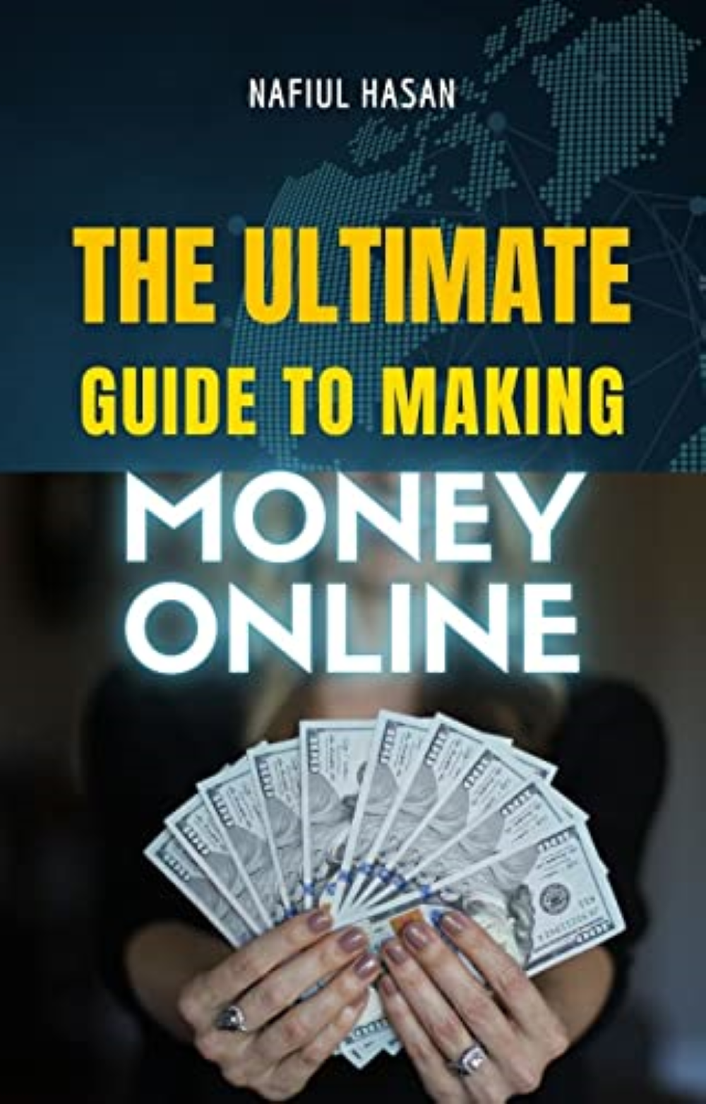 Ultimate Guide to making money